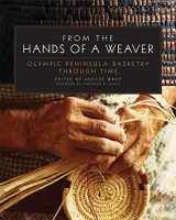 9780806142456-0806142456-From the Hands of a Weaver: Olympic Peninsula Basketry through Time