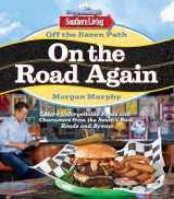 9780848744441-0848744446-Southern Living Off the Eaten Path: On the Road Again: More Unforgettable Foods and Characters from the South's Back Roads and Byways