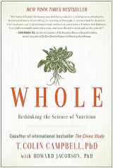 9781939529848-1939529840-Whole: Rethinking the Science of Nutrition