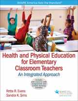 9781450459914-1450459919-Health and Physical Education for Elementary Classroom Teachers: An Integrated Approach (SHAPE America set the Standard)