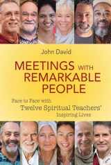 9781916321106-1916321100-Meetings with Remarkable People: Face To Face With Twelve Spiritual Teachers' Inspiring Lives