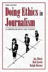 9780205285358-020528535X-Doing Ethics in Journalism: A Handbook With Case Studies
