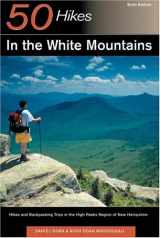 9780881503890-0881503894-50 Hikes in the White Mountains : Hikes and Backpacking Trips in the High Peaks Region of New Hampshire (Fifty Hikes Series.)