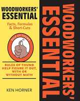 9781892836151-1892836157-Woodworkers' Essential Facts, Formulas & Short-Cuts: Rules of Thumb Help Figure It Out, With or Without Math (Fox Chapel Publishing) Drawing to Scale, Golden Ratio, Conversions, Measuring, and More