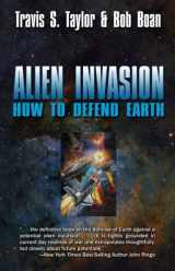 9781439134429-1439134421-Alien Invasion: How to Defend Earth