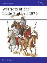 9781841766669-1841766666-Warriors at the Little Bighorn 1876 (Men-at-Arms)