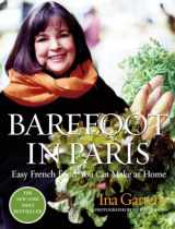 9781400049356-1400049350-Barefoot in Paris: Easy French Food You Can Make at Home