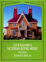 9780486287706-048628770X-Cut & Assemble a Victorian Gothic House