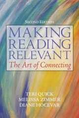 9780205697373-0205697372-Making Reading Relevant: The Art of Connecting