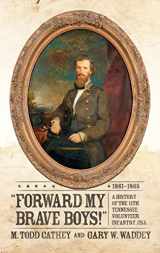 9780881467055-0881467057-Forward My Brave Boys!: A History of the 11th Tennessee Volunteer Infantry Csa, 1861-1865