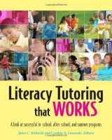 9780872076945-0872076946-Literacy Tutoring That Works: A Look at Successful In-school, After-school, and Summer Programs