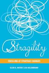 9781442648050-1442648058-Stragility: Excelling at Strategic Changes (Rotman-utp Publishing)