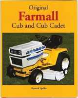 9780760321386-0760321388-Original Farmall Cub and Cub Cadet (Original Series)