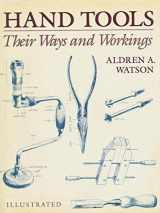 9780517615362-0517615363-Hand Tools Their Ways & Working