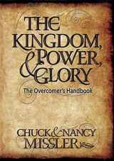 9780979513640-0979513642-Kingdom, Power & Glory: The Overcomer's Handbook