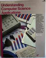 9780672270208-067227020X-Understanding Computer Science Applications (Sams Understanding Series)