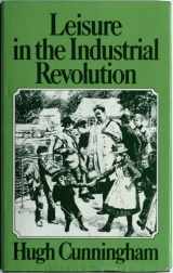 9780312478940-0312478941-Leisure in the Industrial Revolution