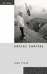 9780415257541-0415257549-Social Capital (Key Ideas)