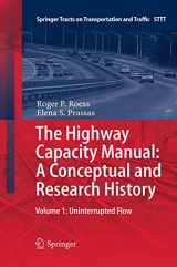 9783319358222-3319358227-The Highway Capacity Manual: A Conceptual and Research History: Volume 1: Uninterrupted Flow (Springer Tracts on Transportation and Traffic, 5)