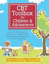 9781683733089-1683733088-CBT Toolbox for Children & Adolescents: Over 200 Worksheets & Exercises for Trauma, ADHD, Autism, Anxiety, Depression & Conduct Disorders