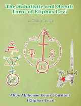 9781300783114-1300783117-The Kabalistic and Occult Tarot of Eliphas Levi
