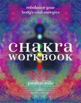 9781454928331-1454928336-Chakra Workbook: Rebalance Your Body's Vital Energies