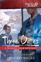 9781839082313-1839082313-Three Oaths: Legend of the Five Rings: A Daidoji Shin Mystery