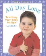 9781402753954-1402753950-Baby Fingers: All Day Long: Teaching Your Baby to Sign