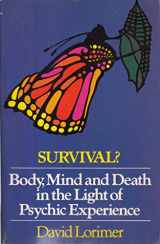 9780710200037-071020003X-Survival?: Body, mind, and death in the light of psychic experience
