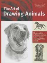 9781936309542-1936309548-The Art of Drawing Animals (Collector's Series)