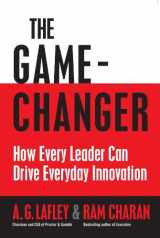 9781846681622-1846681626-The Game-Changer: How Every Leader Can Drive Everyday Innovation
