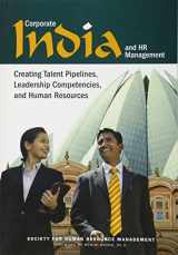 9781586441975-1586441973-Corporate India and HR Management: Creating Talent Pipelines, Leadership Competencies, and Human Resources