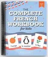 9781952842993-1952842999-The French Workbook for Kids: A Fun and Easy Beginner's Guide to Learning French for Kids Grades K-5: Learn the Alphabet, Numbers, Colors, Shapes, Senses, Seasons and Other Essential Concepts