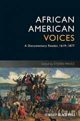 9781405182676-1405182679-African American Voices: A Documentary Reader, 1619-1877