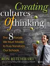 9781118974605-1118974603-Creating Cultures of Thinking: The 8 Forces We Must Master to Truly Transform Our Schools