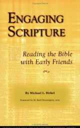 9780944350676-0944350674-Engaging Scripture: Reading the Bible with Early Friends
