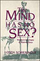 9780674576254-067457625X-The Mind Has No Sex?: Women in the Origins of Modern Science