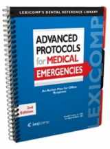 9781591953012-1591953014-Advanced Protocols for Medical Emergencies: An Action Plan for Office Response (Lexi-comp's Dental Reference Library)