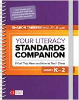 9781506386829-1506386822-Your Literacy Standards Companion, Grades K-2: What They Mean and How to Teach Them (Corwin Literacy)