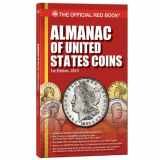 9780794839253-0794839258-Almanac of United States Coins 2013
