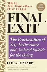 9780385336536-0385336535-Final Exit: The Practicalities of Self-Deliverance and Assisted Suicide for the Dying, 3rd Edition