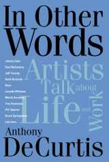 9780634066559-0634066552-In Other Words: Artists Talk About Life and Work