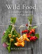 9781447249962-1447249968-Wild Food: A Complete Guide for Foragers