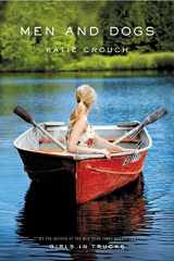 9780316096287-0316096288-[Men and Dogs][Crouch, Katie][Paperback]