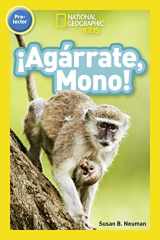 9781426332326-1426332327-National Geographic Readers: ¡Agárrate, Mono! (Pre-reader)-Spanish Edition