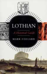9781874744450-1874744459-Lothian, Historical Guide