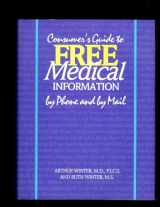 9780130961990-013096199X-Consumer's Guide to Free Medical Information by Phone and by Mail