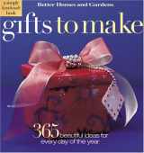 9780696214318-0696214318-Gifts to Make: A Simply Handmade Book : 365 Beautifully Easy Ideas