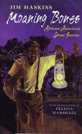 9780688160210-0688160212-Moaning Bones: African-American Ghost Stories