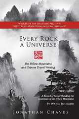 9781891640704-1891640704-Every Rock a Universe: The Yellow Mountains and Chinese Travel Writing